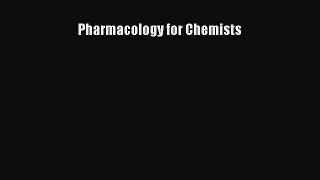 Read Pharmacology for Chemists Ebook Free