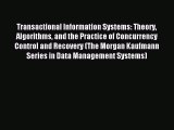 Read Transactional Information Systems: Theory Algorithms and the Practice of Concurrency Control