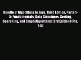 Download Bundle of Algorithms in Java Third Edition Parts 1-5: Fundamentals Data Structures