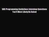Download SAS Programming Guidelines Interview Questions You'll Most Likely Be Asked Ebook Online