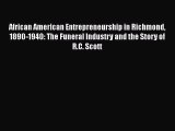 Download African American Entrepreneurship in Richmond 1890-1940: The Funeral Industry and