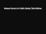 Read Human Factors in Traffic Safety Third Edition Ebook Online