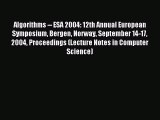 Read Algorithms -- ESA 2004: 12th Annual European Symposium Bergen Norway September 14-17 2004
