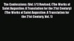 Read The Confessions: (Vol. I/1) Revised (The Works of Saint Augustine: A Translation for the