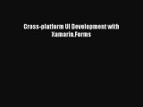 Download Cross-platform UI Development with Xamarin.Forms E-Book Download