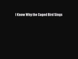 Read I Know Why the Caged Bird Sings PDF Online