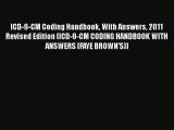 [Read] ICD-9-CM Coding Handbook With Answers 2011 Revised Edition (ICD-9-CM CODING HANDBOOK