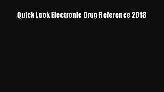 [PDF] Quick Look Electronic Drug Reference 2013 PDF Free