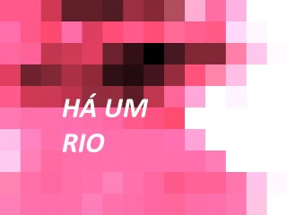 Há um rio- Baby do Brasil