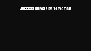 Read Success University for Women Ebook Free