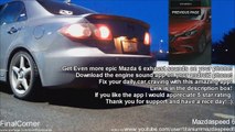 Mazdaspeed 6 exhaust sounds