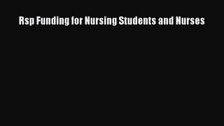 Read Rsp Funding for Nursing Students and Nurses Ebook Free