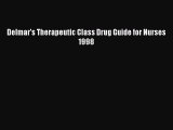 Read Delmar's Therapeutic Class Drug Guide for Nurses 1998 PDF Online