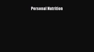 Download Personal Nutrition Ebook Free