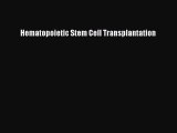 Read Hematopoietic Stem Cell Transplantation Ebook Online