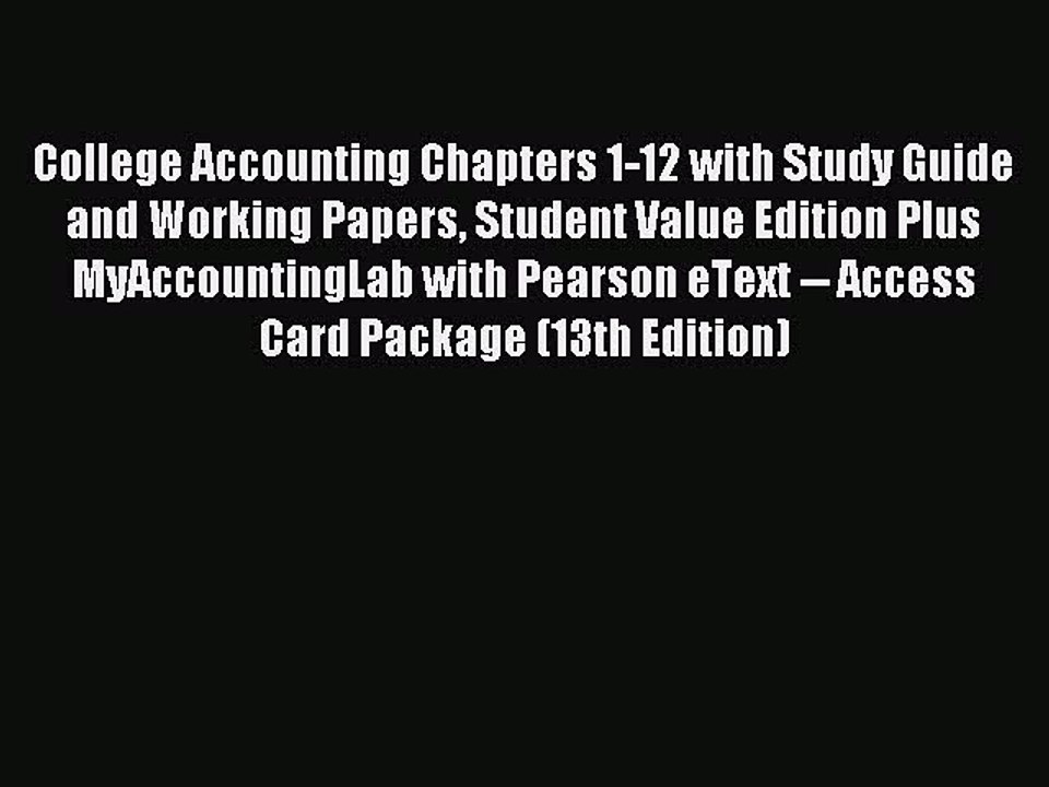 Read College Accounting Chapters 1-12 with Study Guide and Working Papers Student Value Edition
