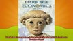 EBOOK ONLINE  Dark Age Economics A New Audit Duckworth Debates in Archaeology READ ONLINE