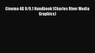 Download Cinema 4D 9/9.1 Handbook (Charles River Media Graphics) PDF Free