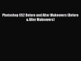 Read Photoshop CS2 Before and After Makeovers (Before & After Makeovers) E-Book Free