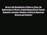 Read Across the Boundaries of Race & Class: An Exploration of Work & Family Among Black Female
