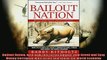 FREE DOWNLOAD  Bailout Nation with New PostCrisis Update How Greed and Easy Money Corrupted Wall Street  DOWNLOAD ONLINE