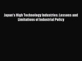Read Japan's High Technology Industries: Lessons and Limitations of Industrial Policy Ebook