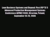 Read Lean Business Systems and Beyond: First IFIP TC 5 Advanced Production Management Systems