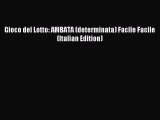 Read Gioco del Lotto: AMBATA (determinata) Facile Facile (Italian Edition) Ebook Free