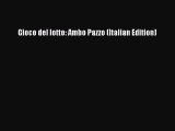 Read Gioco del lotto: Ambo Pazzo (Italian Edition) Ebook Free