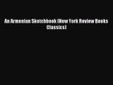 Read An Armenian Sketchbook (New York Review Books Classics) Ebook Free