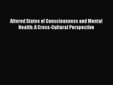 Read Altered States of Consciousness and Mental Health: A Cross-Cultural Perspective Ebook