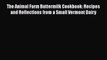 PDF The Animal Farm Buttermilk Cookbook: Recipes and Reflections from a Small Vermont Dairy