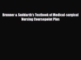 Read Brunner & Suddarth's Textbook of Medical-surgical Nursing Coursepoint Plus Ebook Free