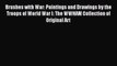 [PDF] Brushes with War: Paintings and Drawings by the Troops of World War I: The WWHAM Collection