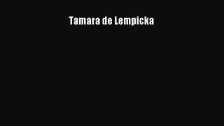 [PDF] Tamara de Lempicka [Read] Online