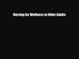 Read Nursing for Wellness in Older Adults PDF Free
