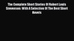 [PDF] The Complete Short Stories Of Robert Louis Stevenson: With A Selection Of The Best Short