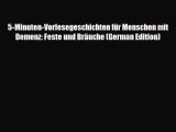 Read 5-Minuten-Vorlesegeschichten fÃ¼r Menschen mit Demenz: Feste und BrÃ¤uche (German Edition)