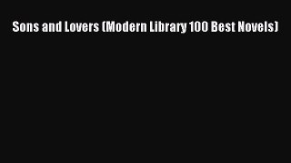 [PDF] Sons and Lovers (Modern Library 100 Best Novels) [Download] Online