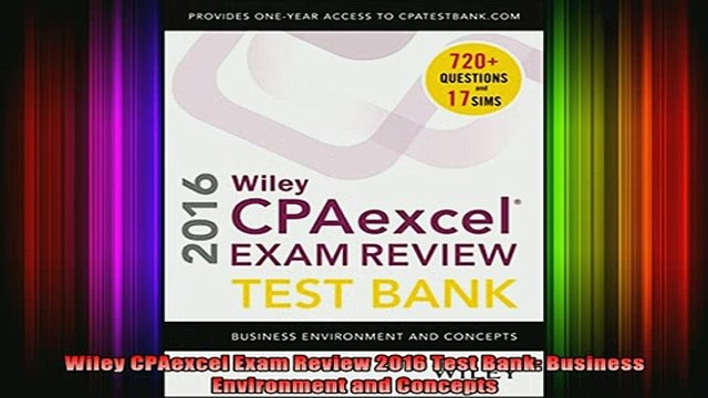 READ book Wiley CPAexcel Exam Review 2016 Test Bank Business Environment and Concepts Full Free