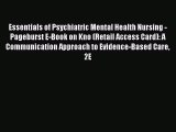 Read Essentials of Psychiatric Mental Health Nursing - Pageburst E-Book on Kno (Retail Access