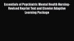 Read Essentials of Psychiatric Mental Health Nursing-Revised Reprint Text and Elsevier Adaptive