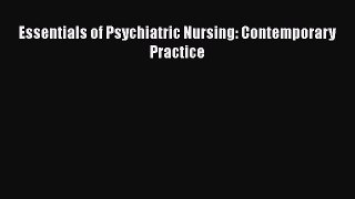Download Essentials of Psychiatric Nursing: Contemporary Practice PDF Online