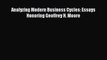 Read Analyzing Modern Business Cycles: Essays Honoring Geoffrey H. Moore Ebook Free