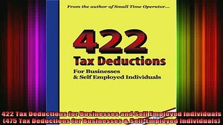 READ book  422 Tax Deductions for Businesses and Self Employed Individuals 475 Tax Deductions for Full Free
