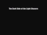 Read Books The Dark Side of the Light Chasers E-Book Free