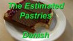 The Estimated Pastries - Danish