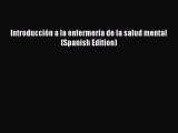 Download Introducción a la enfermería de la salud mental (Spanish Edition) PDF Free
