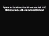 [Read] Python for Bioinformatics (Chapman & Hall/CRC Mathematical and Computational Biology)