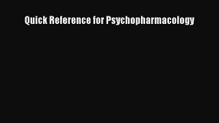 Read Quick Reference for Psychopharmacology Ebook Free